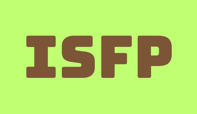 ISFP là gì? Đặc điểm tính cách của người nghệ sĩ