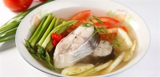 Tuyệt chiêu nấu canh cá ngon, không tanh